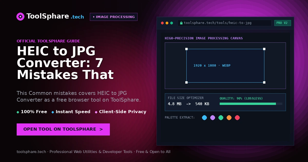 HEIC to JPG Converter: 7 Mistakes That Waste Time (And How to Fix Them)
