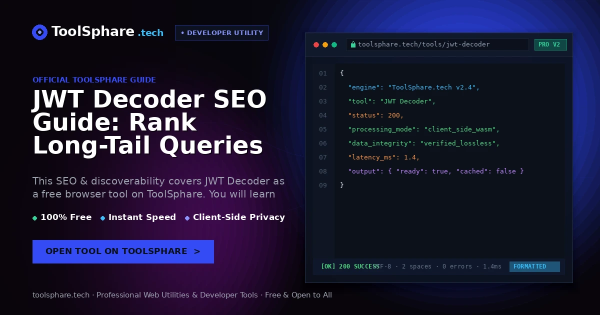 JWT Decoder SEO Guide: Rank Long-Tail Queries With ToolSphare Content