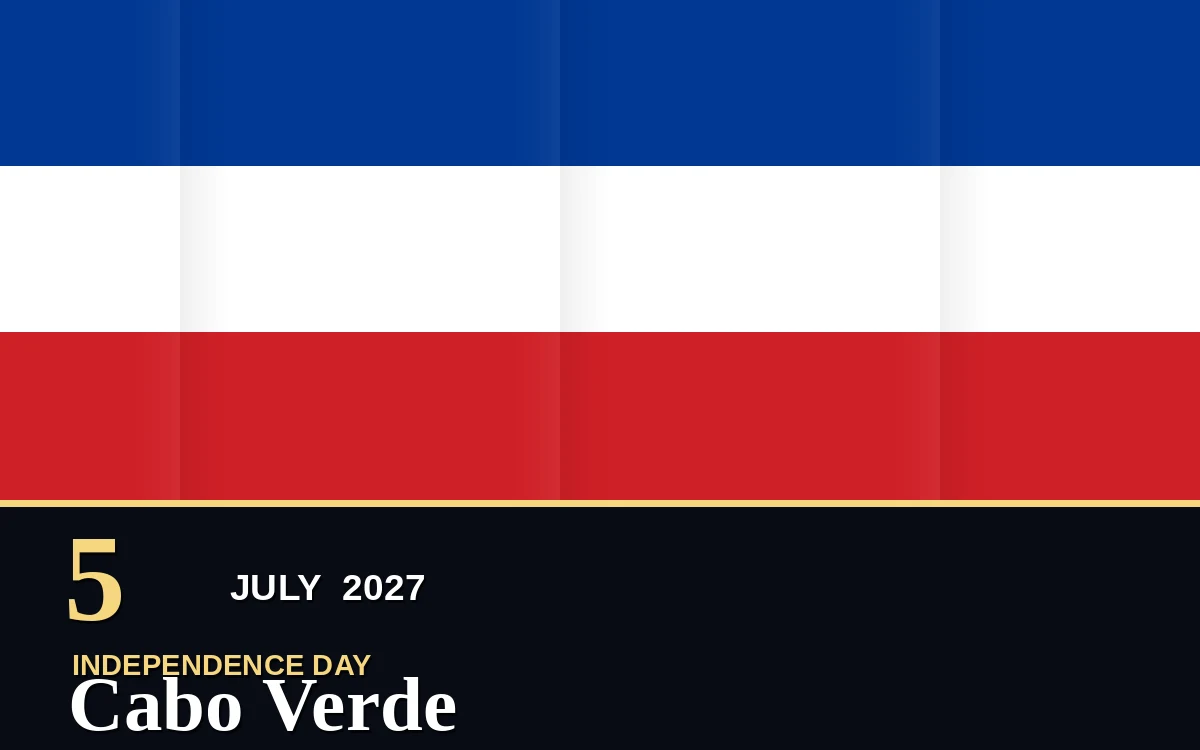 Original Cabo Verde Independence Day poster for Monday, 5 July 2027 in Praia