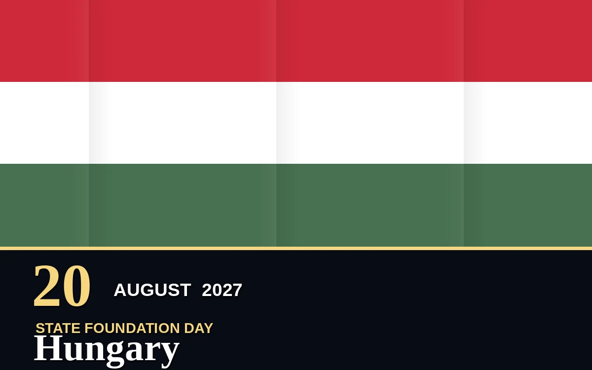 Original Hungary State Foundation Day poster for Friday, 20 August 2027 in Budapest