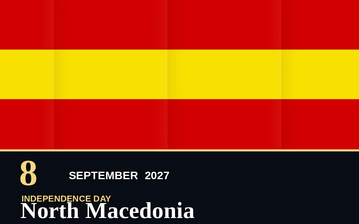 Original North Macedonia Independence Day poster for Wednesday, 8 September 2027 in Skopje