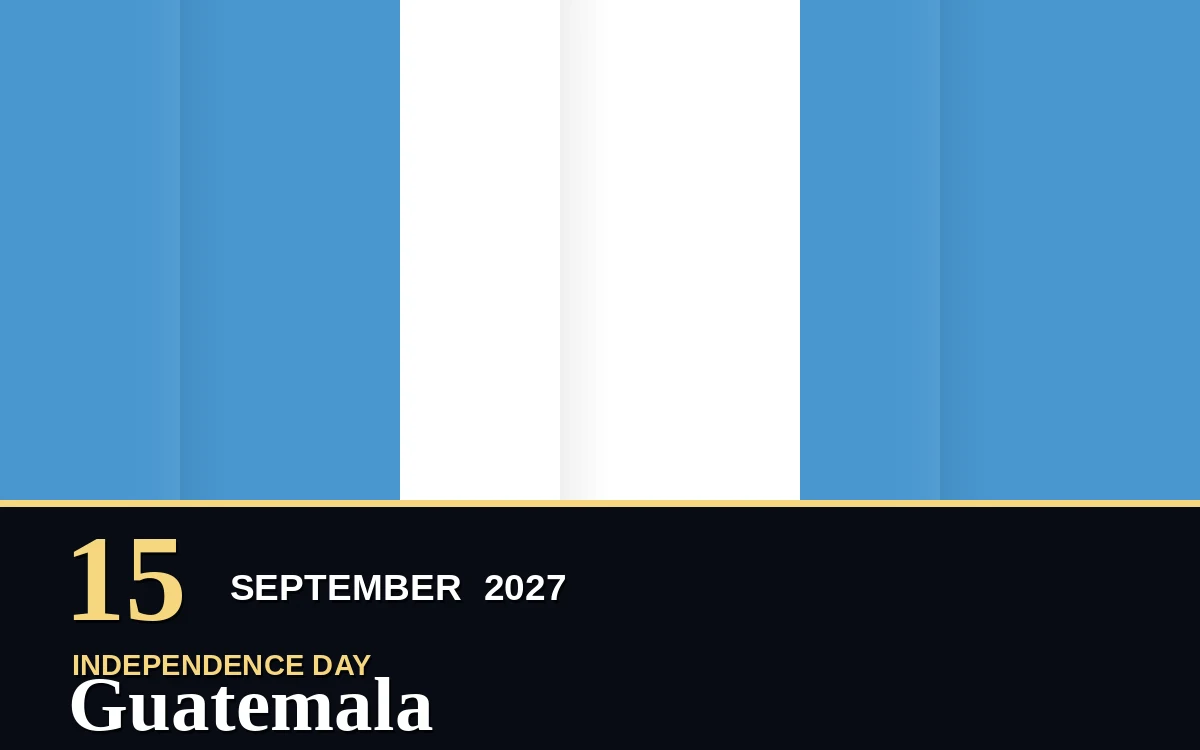 Original Guatemala Independence Day poster for Wednesday, 15 September 2027 in Guatemala City