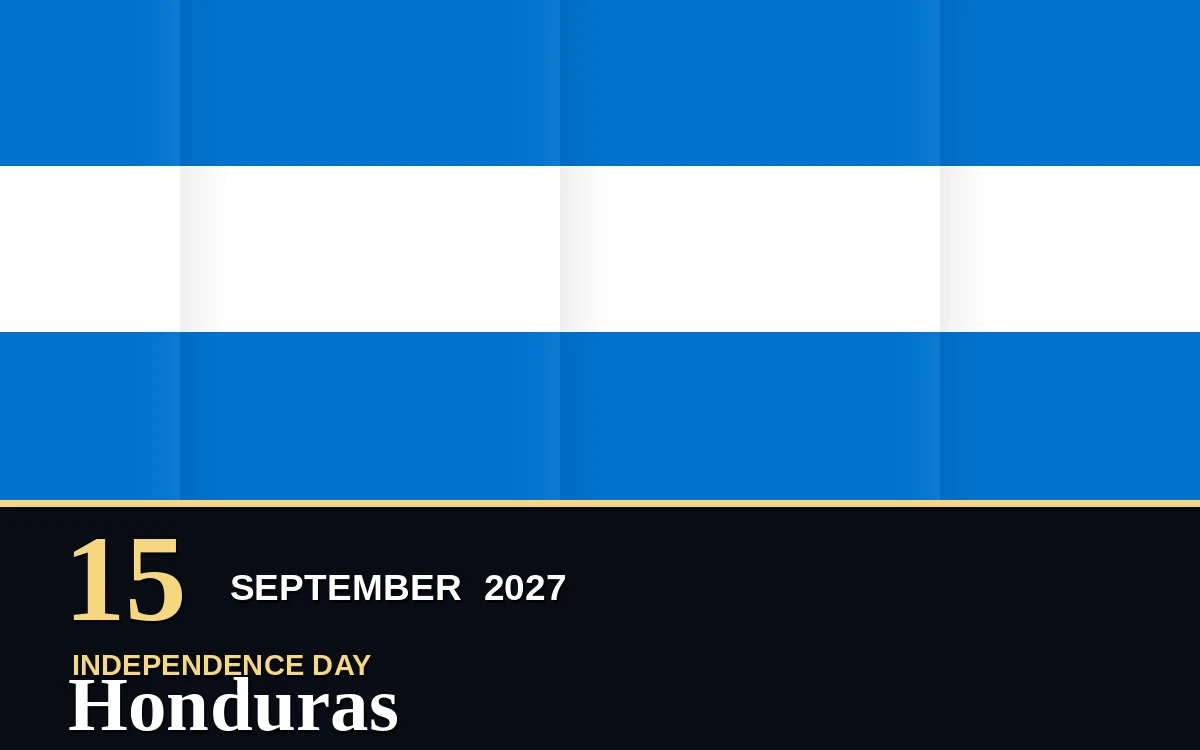Original Honduras Independence Day poster for Wednesday, 15 September 2027 in Tegucigalpa